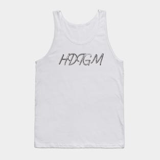 - HDTGM Typography - Tank Top